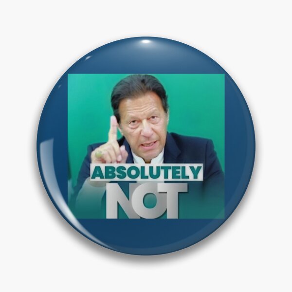 Item preview, imran khan absolutely not     designed and sold by Jellyfrog99.