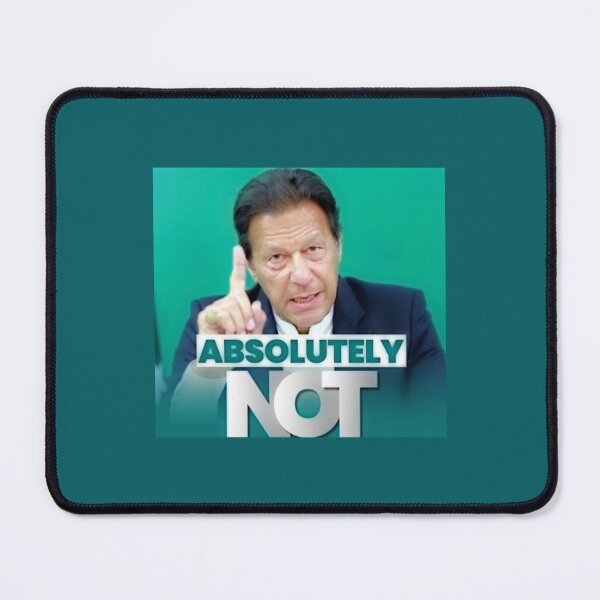 Item preview, imran khan absolutely not     designed and sold by Jellyfrog99.