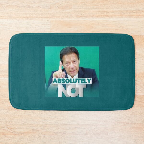 Item preview, imran khan absolutely not     designed and sold by Jellyfrog99.