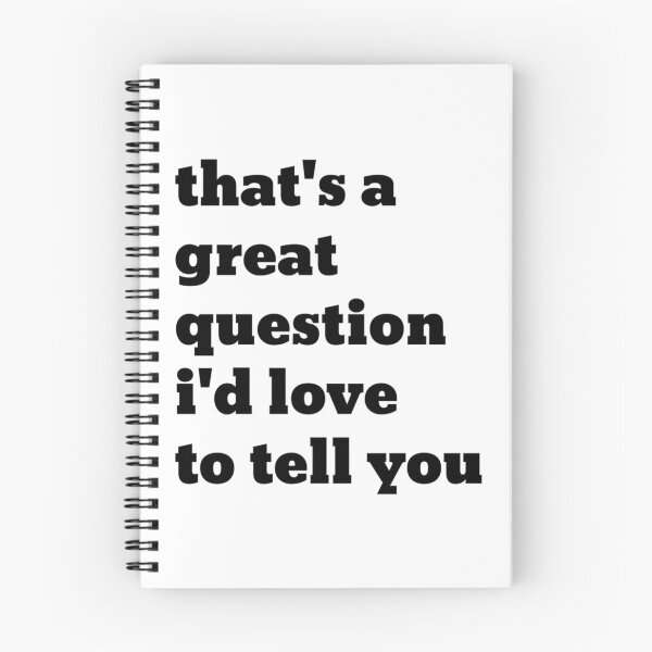 Item preview, that_s a great question i_d love to tell you - Elyse Myers  designed and sold by Jellyfrog99.