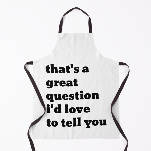 Item preview, that_s a great question i_d love to tell you - Elyse Myers designed and sold by Jellyfrog99.