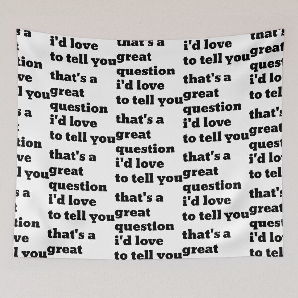 Item preview, that_s a great question i_d love to tell you - Elyse Myers  designed and sold by Jellyfrog99.