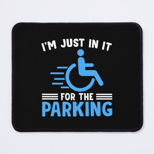 Item preview, I'm Just In It For The Parking Handicap Wheelchair Disability designed and sold by mteehut.