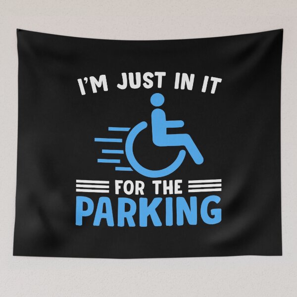 Item preview, I'm Just In It For The Parking Handicap Wheelchair Disability designed and sold by mteehut.