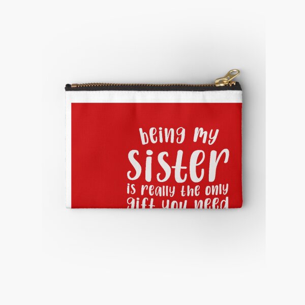 Item preview, Being My Sister Is Really The Only Gift You Need Love Family Red designed and sold by Michelle296.