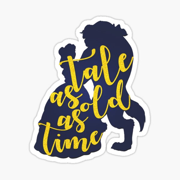 Tale As Old As Time Sticker
