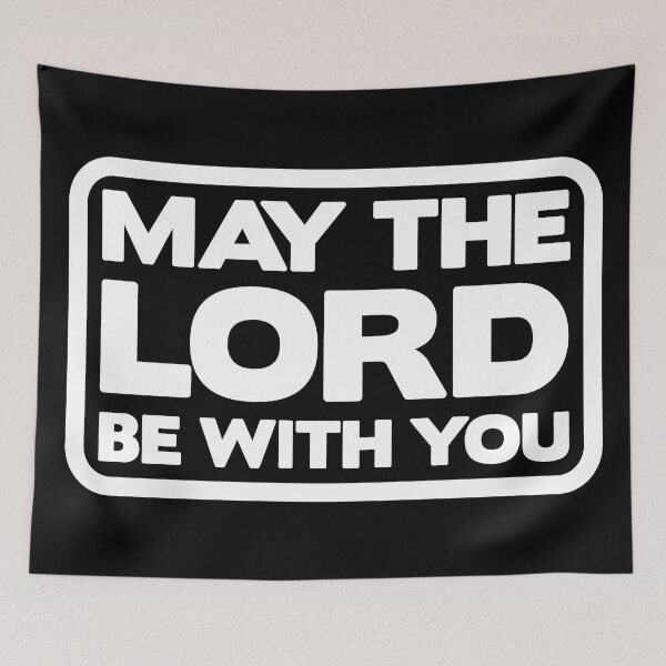 Item preview, May The Lord Be With You designed and sold by plushism.