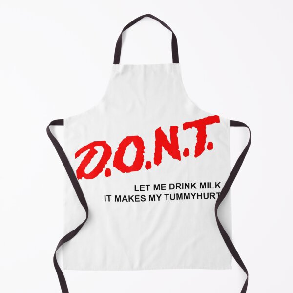 Item preview, D.O.N.T. - Don't Let Me Drink Milk It Makes My Tummy Hurt designed and sold by Wendiart.