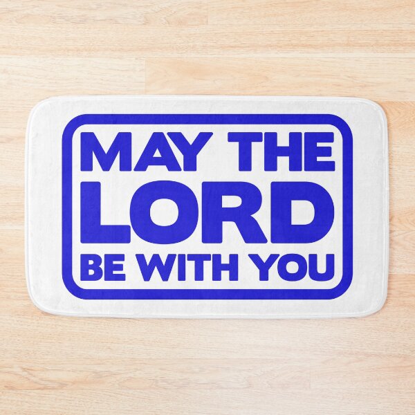 Item preview, May The Lord Be With You designed and sold by plushism.