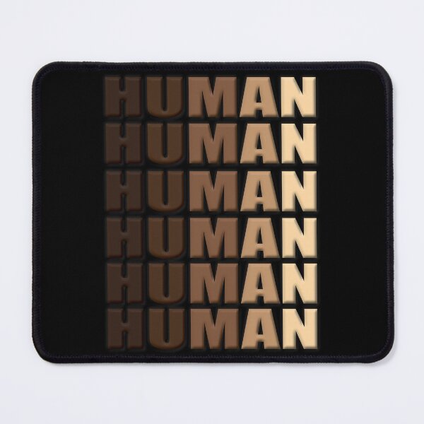 Item preview, HUMAN Skin Tones All Shades We Are One Repeat Design designed and sold by Jmgold87.