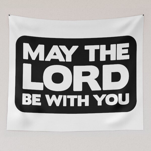 Item preview, May The Lord Be With You designed and sold by plushism.