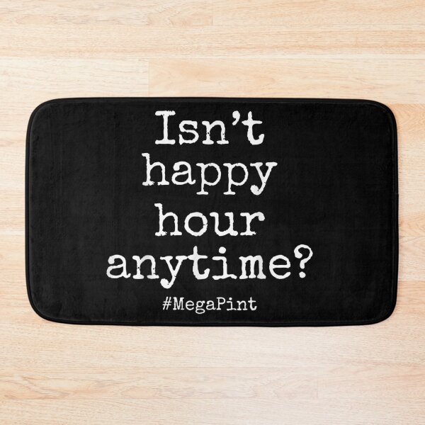 Item preview, Isn't Happy Hour Anytime Mega Pint designed and sold by Wendiart.