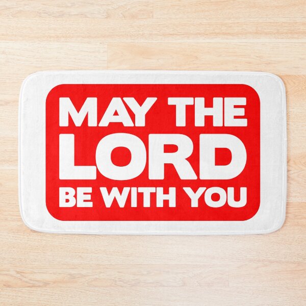 Item preview, May The Lord Be With You designed and sold by plushism.