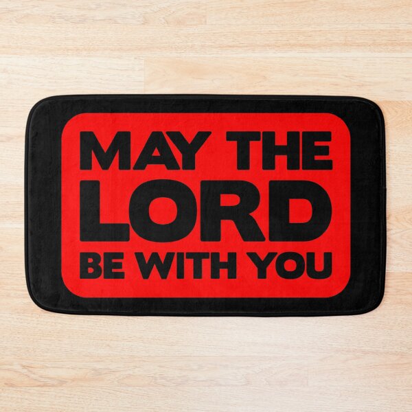Item preview, May The Lord Be With You designed and sold by plushism.