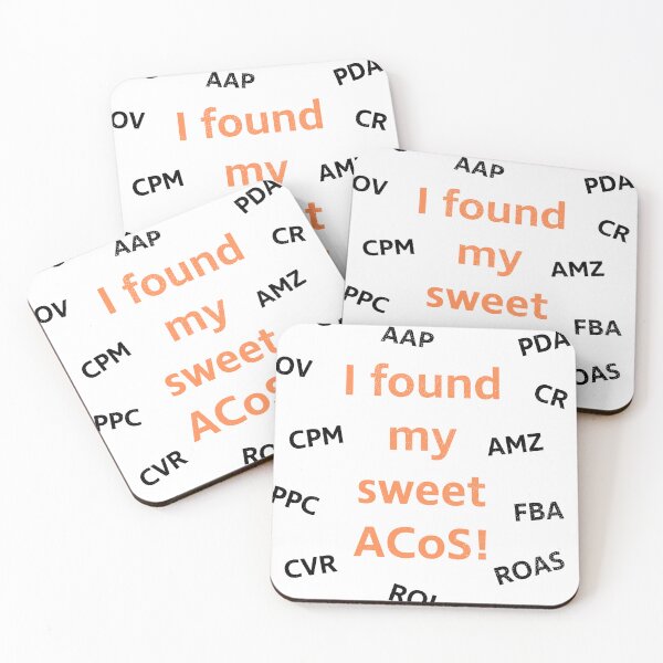 Item preview, I found my sweet ACoS | AMZ Advertising designed and sold by wunderfamily.