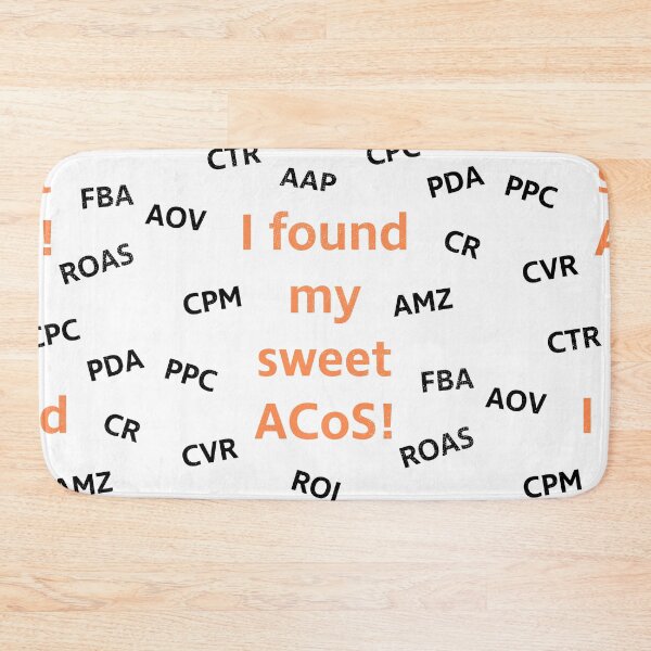 Item preview, I found my sweet ACoS | AMZ Advertising designed and sold by wunderfamily.