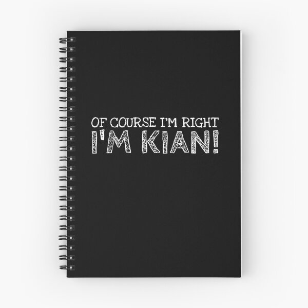 Item preview, Of Course I’m Right I’m Kian Funny Personalized Name designed and sold by MariosNydras.