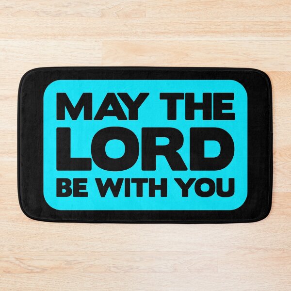 Item preview, May The Lord Be With You designed and sold by plushism.