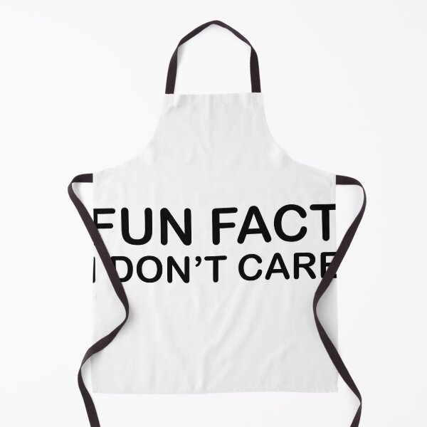 Item preview, Fun Fact I Don’t Care designed and sold by beefrancky.