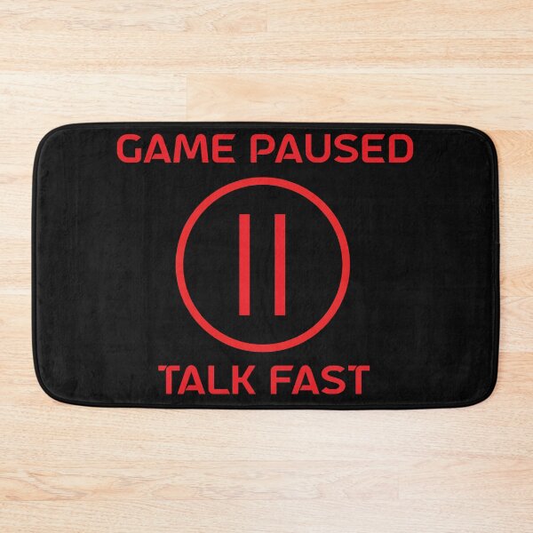Item preview, Copy of Game Paused Talk Fast designed and sold by beefrancky.