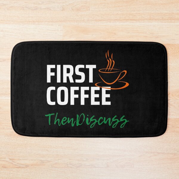 Item preview, First Coffee Then Discuss designed and sold by Figuradam.
