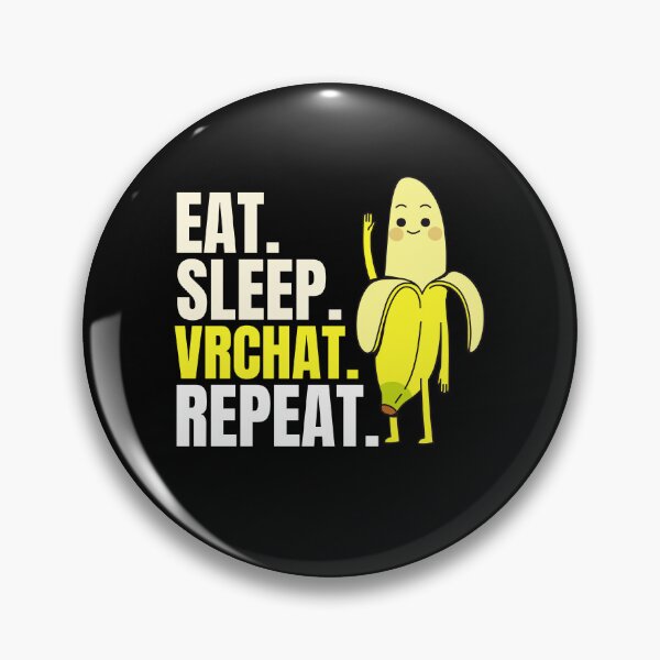Item preview, Eat sleep VR Chat repeat, Metaverse, Reality Virtual 03 designed and sold by WaguinhoTex.