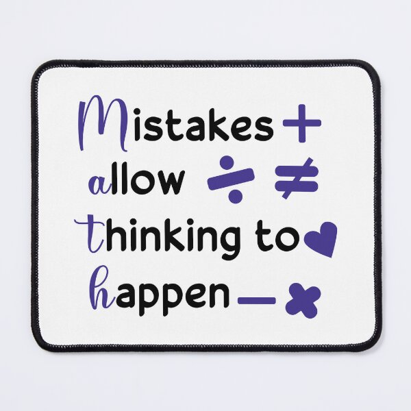 Item preview, Mistakes Allow Thinking To Happen designed and sold by beefrancky.