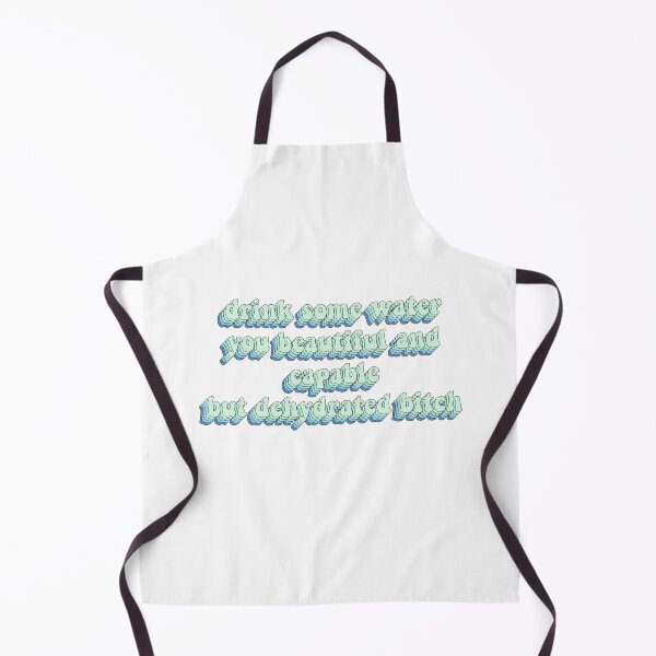 Item preview, drink some water you beautiful and capable but dehydrated bitch designed and sold by cooolvibe.