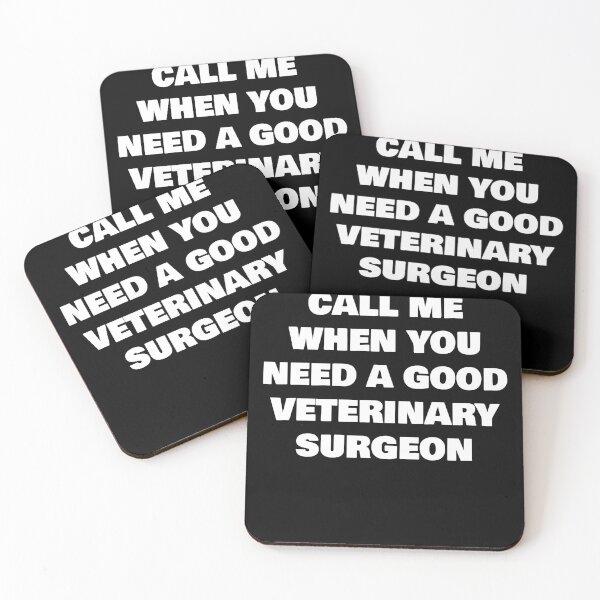Item preview, CALL ME WHEN YOU NEED A GOOD   VETERINARY SURGEON designed and sold by joebrad.