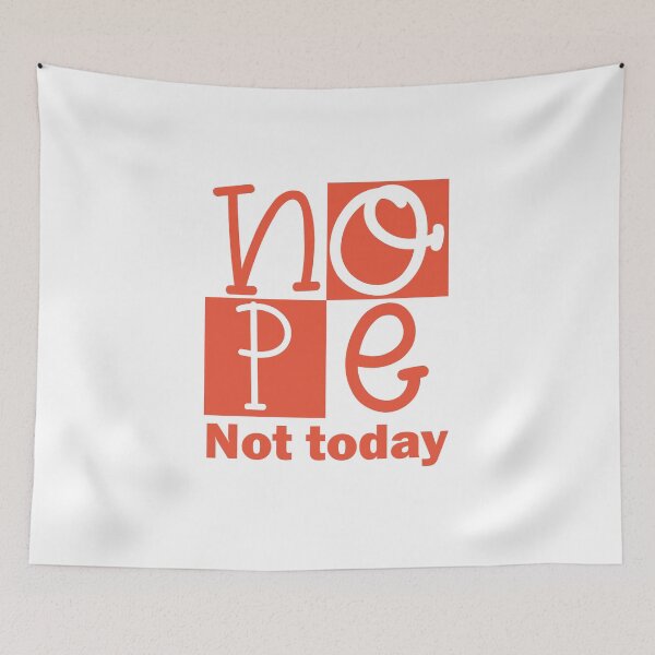 Item preview, Nope Not Today designed and sold by beefrancky.