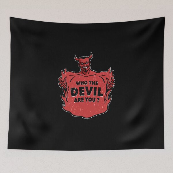 Item preview, Who the DEVIL are you? designed and sold by TonyDiavolo.