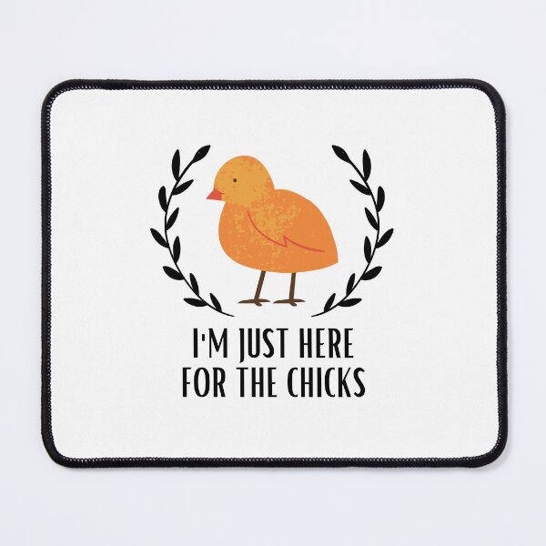 Item preview, Just Here For The Chicks designed and sold by BookOfE.