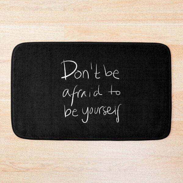 Item preview, Don't Be Afraid To Be Yourself designed and sold by RNDR.