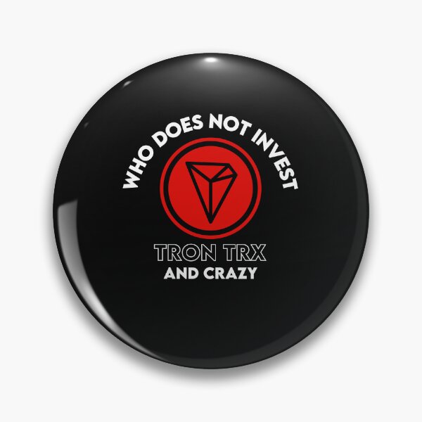 Item preview, Who Does Not Invest Tron TRX And Crazy designed and sold by WaguinhoTex.