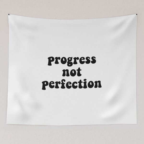 Item preview, Progress Not Perfection designed and sold by cooolvibe.