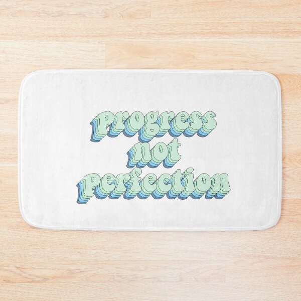 Item preview, Progress Not Perfection designed and sold by cooolvibe.