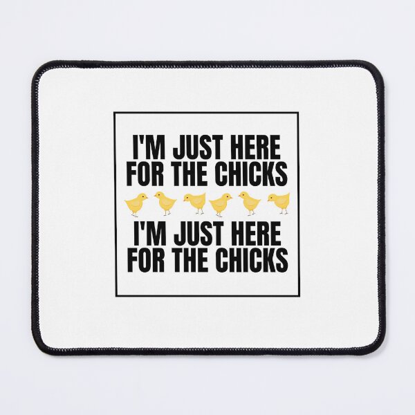 Item preview, Just Here For The Chicks designed and sold by BookOfE.