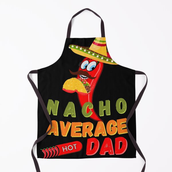 Item preview, Nacho average dad designed and sold by yococo.