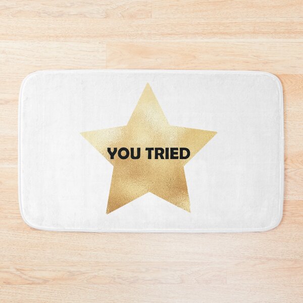 Item preview, Copy of You Tried Gold Star designed and sold by beefrancky.