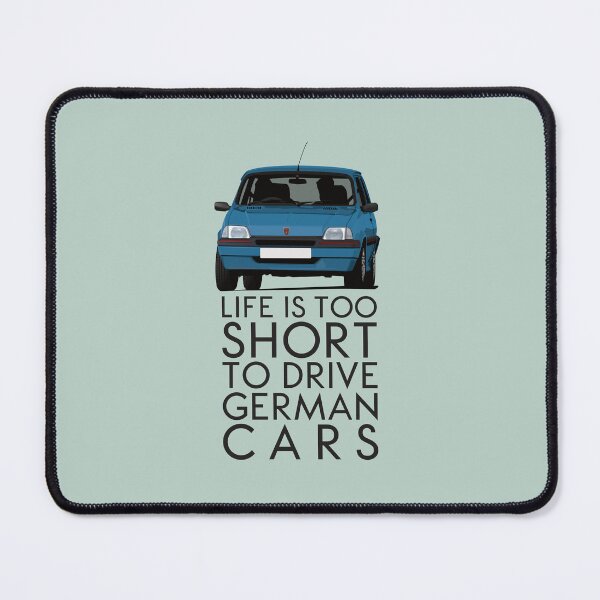 Item preview, Life is too short to drive German cars - Rover Metro - blue designed and sold by knappidesign.