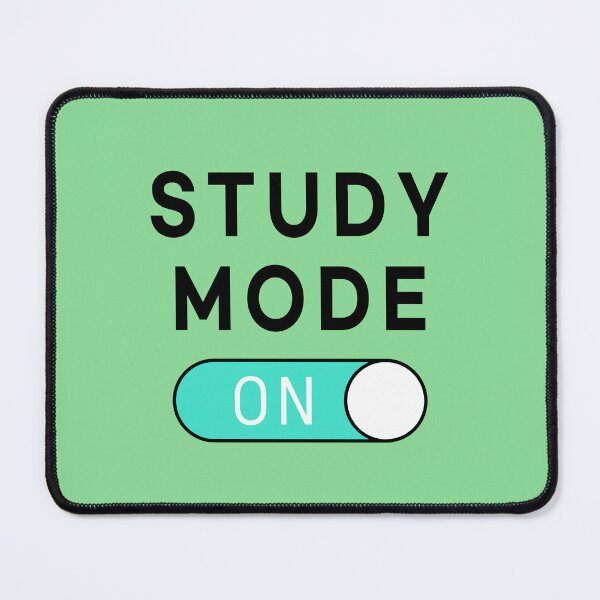 Item preview, Study Mode On designed and sold by jebi-garden.