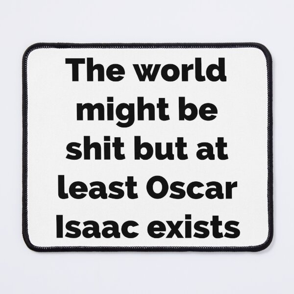 Item preview, BUT AT LEAST OSCAR ISAAC EXISTS designed and sold by L1 Creations.