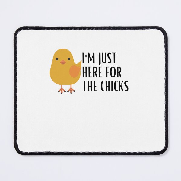 Item preview, Just Here For The Chicks designed and sold by BookOfE.