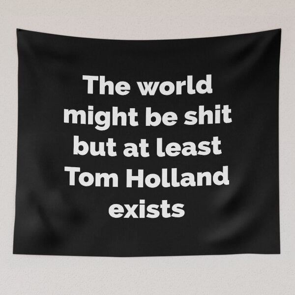 Item preview, BUT AT LEAST TOM HOLLAND EXISTS designed and sold by L1 Creations.