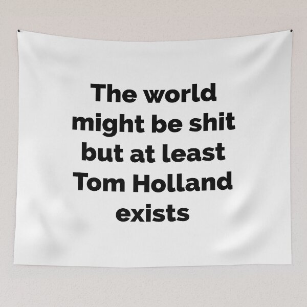 Item preview,  BUT AT LEAST TOM HOLLAND EXISTS designed and sold by L1 Creations.