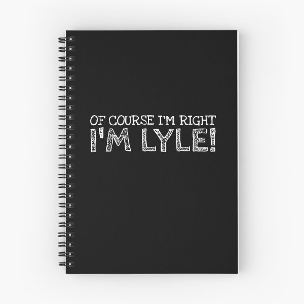 Item preview, Of Course I’m Right I’m Lyle Funny Personalized Name designed and sold by MariosNydras.