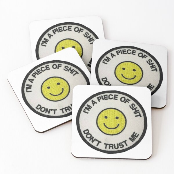 Item preview, I’m a Piece of Shit - Don’t Trust Me designed and sold by lilaceou.