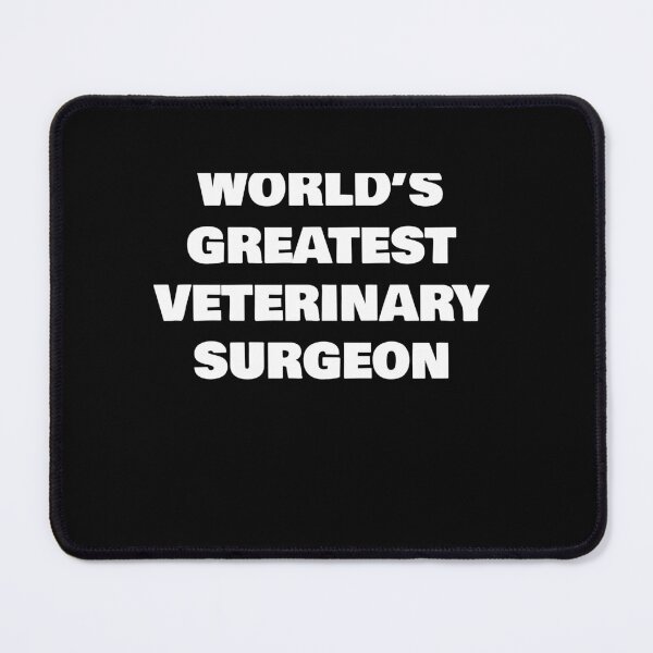 Item preview, WORLD’S GREATEST   VETERINARY SURGEON designed and sold by joebrad.