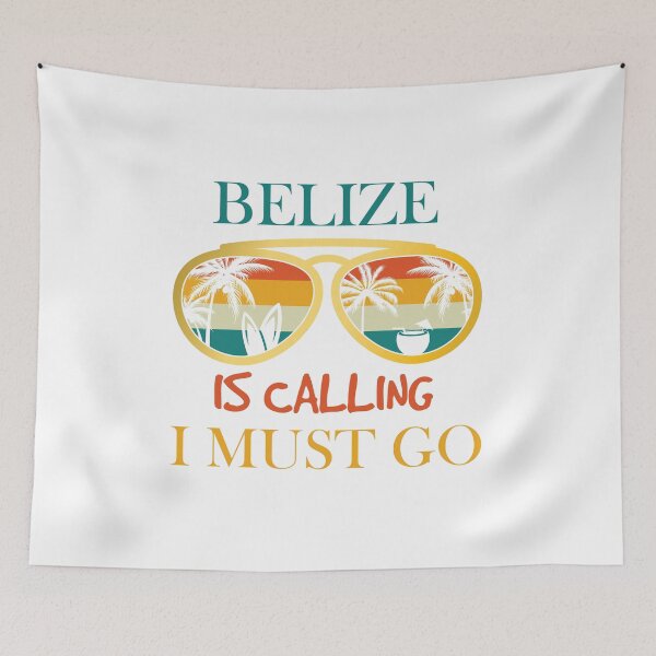 Item preview, Belize Is Calling I Must Go designed and sold by beefrancky.