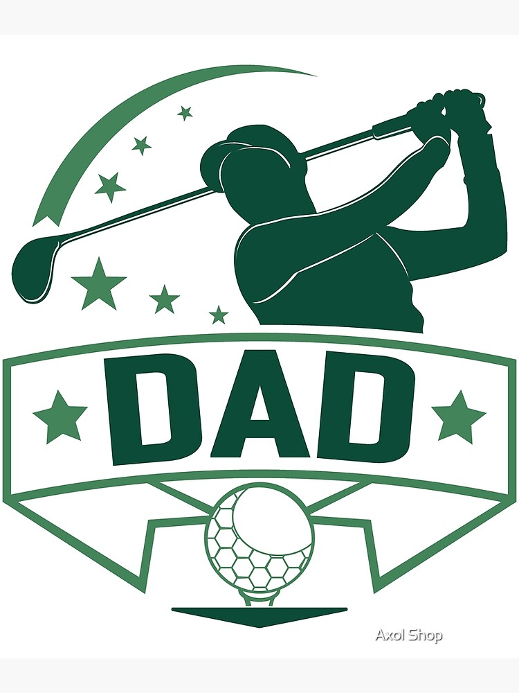 "Golf Dad, Funny Golf, Golf Player, Gift For Dad" Poster for Sale by ...